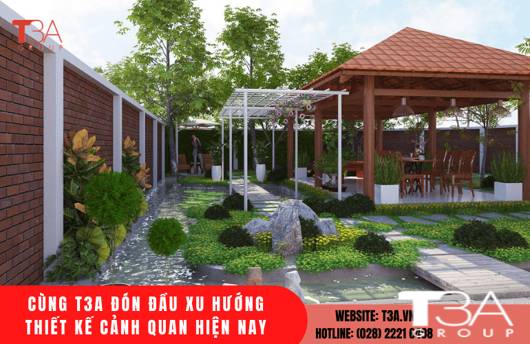 Cùng T3A đón đầu xu hướng thiết kế cảnh quan hiện nay